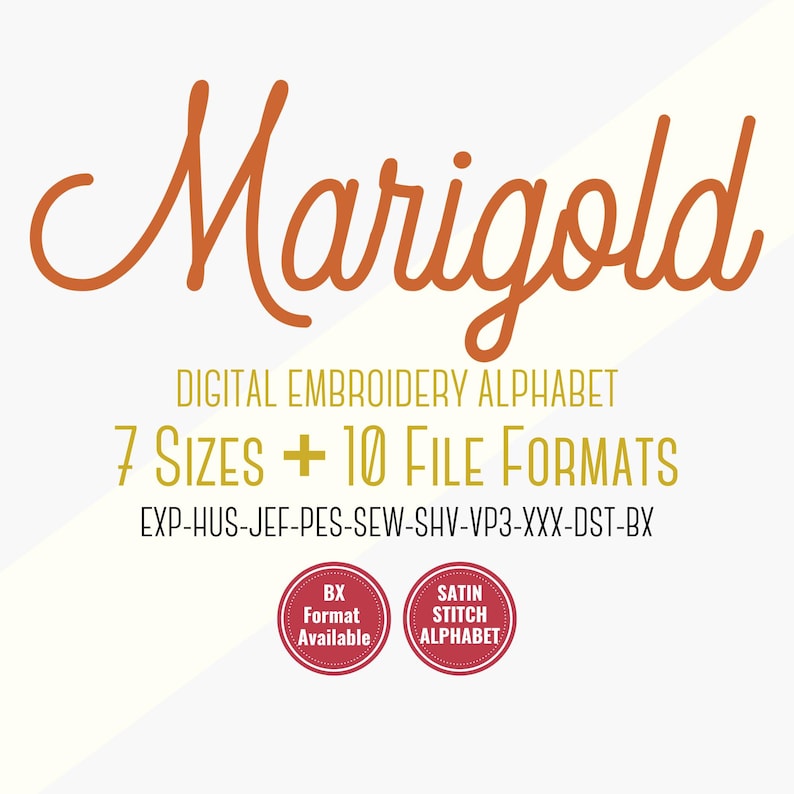 Marigold digital embroidery alphabet cover image showing a Satin Stitch script machine embroidery font with 7 sizes, 10 file formats, BX format, PES, DST, JEF, HUS, EXP, VP3, XXX, and SEW.