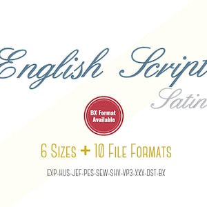 English Script Satin Stitch Cursive Script Embroidery Font, 6 Sizes, BX font - PES + 8 other formats - for Embroidery Machines