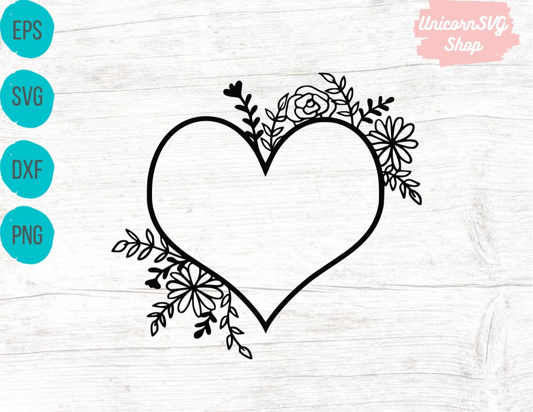 Floral Heart Frame Svg, Heart Svg Cut Files for Cricut Silhouette ...