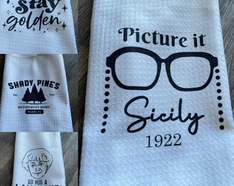 Golden Girls, Betty White, Blanche, Sophia, Dorothy, Ruth, Betty, Stay Golden, Funny Kitchen Towel, Housewarming Gift, Shady Pines, Ma