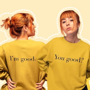 You Good Yellow Sweatshirt Sweater Gift Idea Army Kpop Merch Unisex Sweatshirt Shirt (Not official merch. FANMADE.)