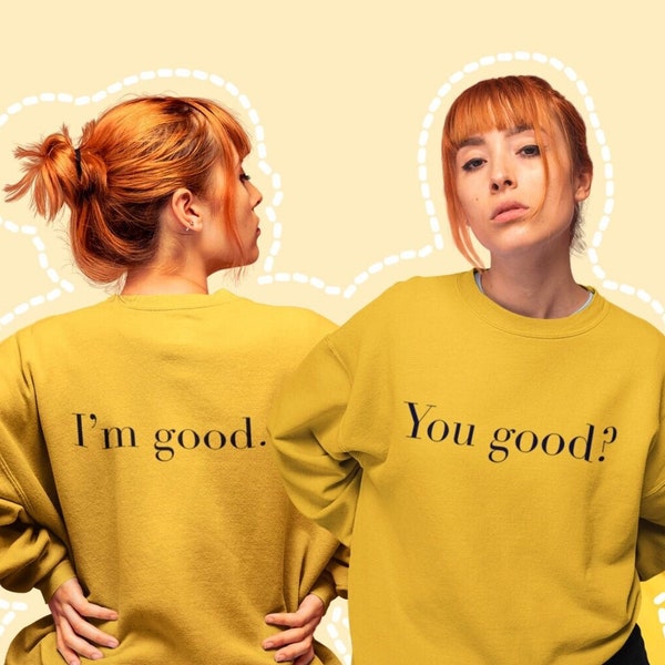 You Good Yellow Sweatshirt Sweater Gift Idea Army Kpop Merch Unisex Sweatshirt Shirt (Not official merch. FANMADE.)