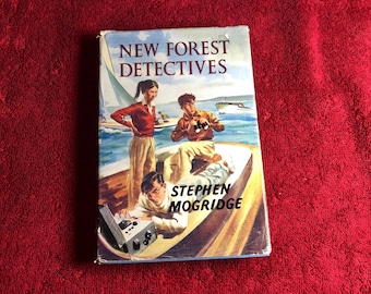 New Forest Detectives, A Book By Stephen Mogridge, 1962 First Edition, Vintage Young Adult Fiction.