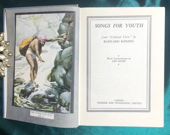 Songs For Youth, A Book Of Verse By Rudyard Kipling, Illustrations by Leo Bates, Special Art Edition, British India.