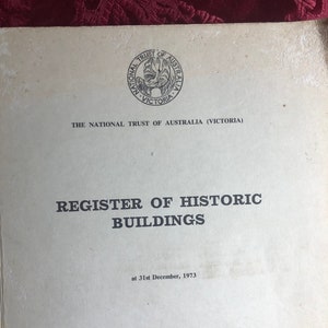 Register Of Historic Buildings (At 31st December, 1973), The National Trust Of Australia (Victoria), Built Heritage Melbourne.