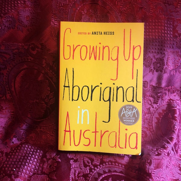 Growing Up Aboriginal In Australia, A book Edited By Dr. Anita Heiss, Diversity, Indigenous People, Personal Accounts, Reminiscences.