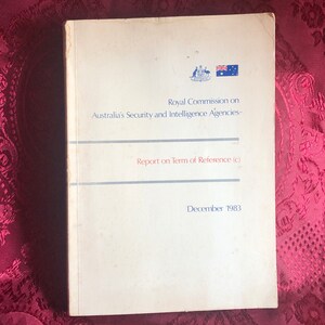 Royal Commission on Australia’s Security And Intelligence Agencies, Report on Term of Reference C, December 1983, ASIO, Ivanov Affair, USSR