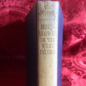 Hornblower In The West Indies, A Book By C. S. Forrester, Royal Navy Adventure Novel, Mr Midshipman Hornblower,.