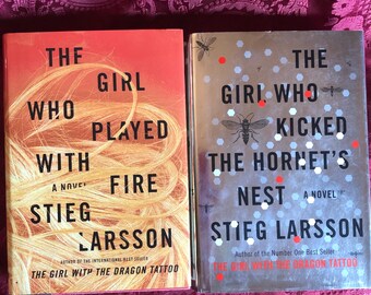 The Girl Who Played With Fire Plus The Girl Who Kicked the Hornet’s Nest, 2 Novels By Stieg Larsson, Excellent Early Editions (2010).