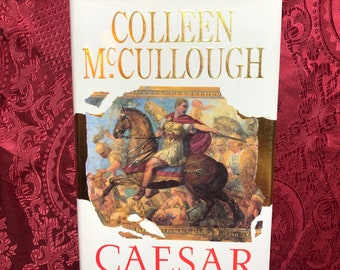 Caesar, A Book By Colleen McCullough,A Novel Of Ancient Rome, Emperors, Hard Cover, First Edition, As-New.