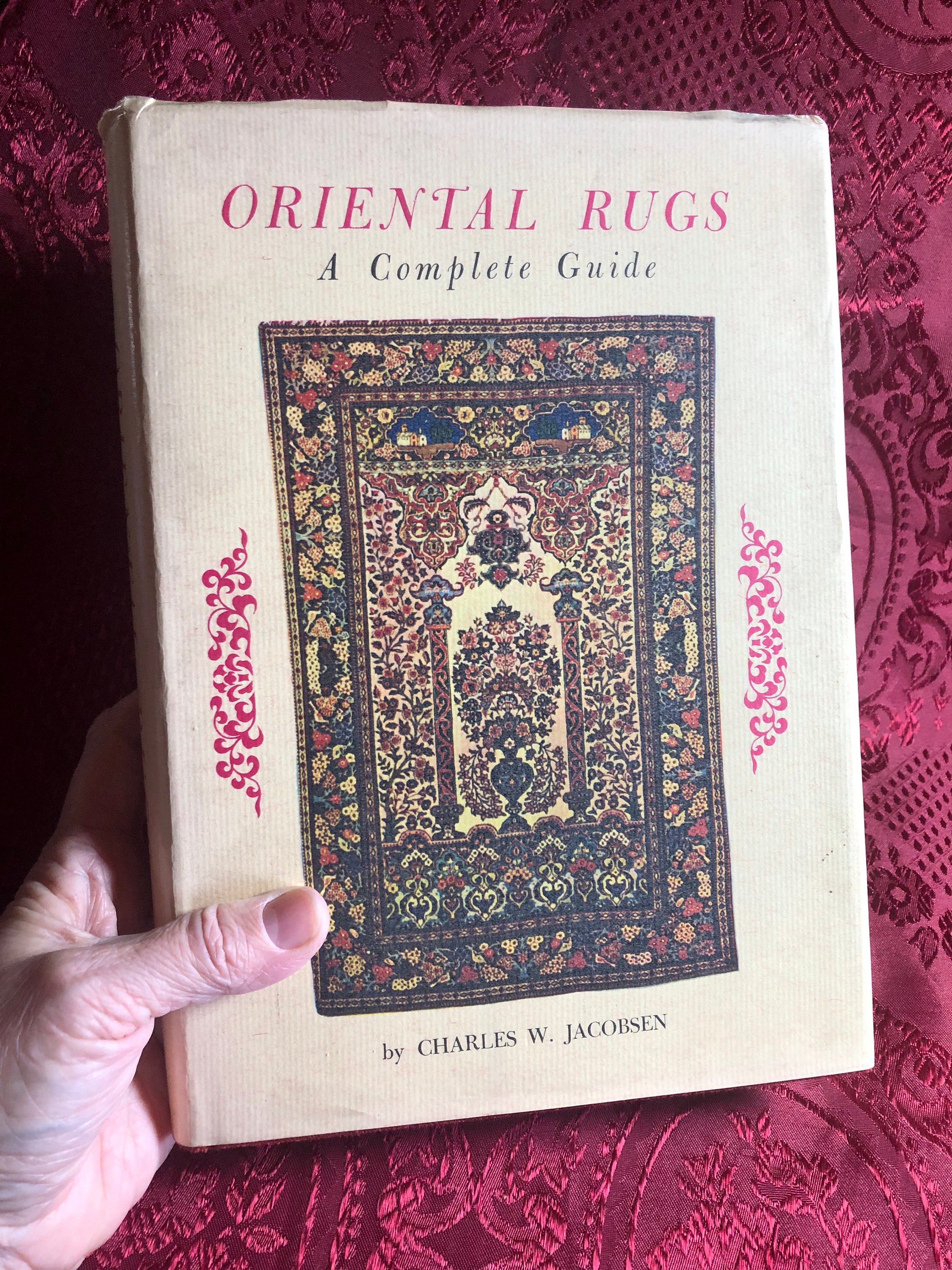 Oriental Rugs A Complete Guide, A Book by Charles W. Jacobsen