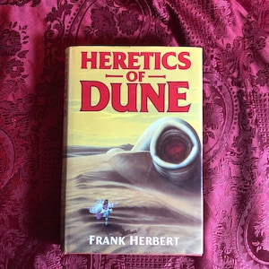 Heretics Of Dune, A Book By Frank Herbert, Classic Sci-Fi, Hard Cover First Edition 1984.