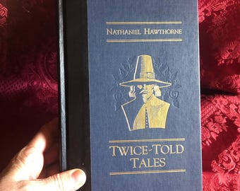 Twice Told Tales, un livre de Nathaniel Hawthorne, littérature américaine classique, histoire des États-Unis, édition illustrée de luxe, Nouvelle-Angleterre.