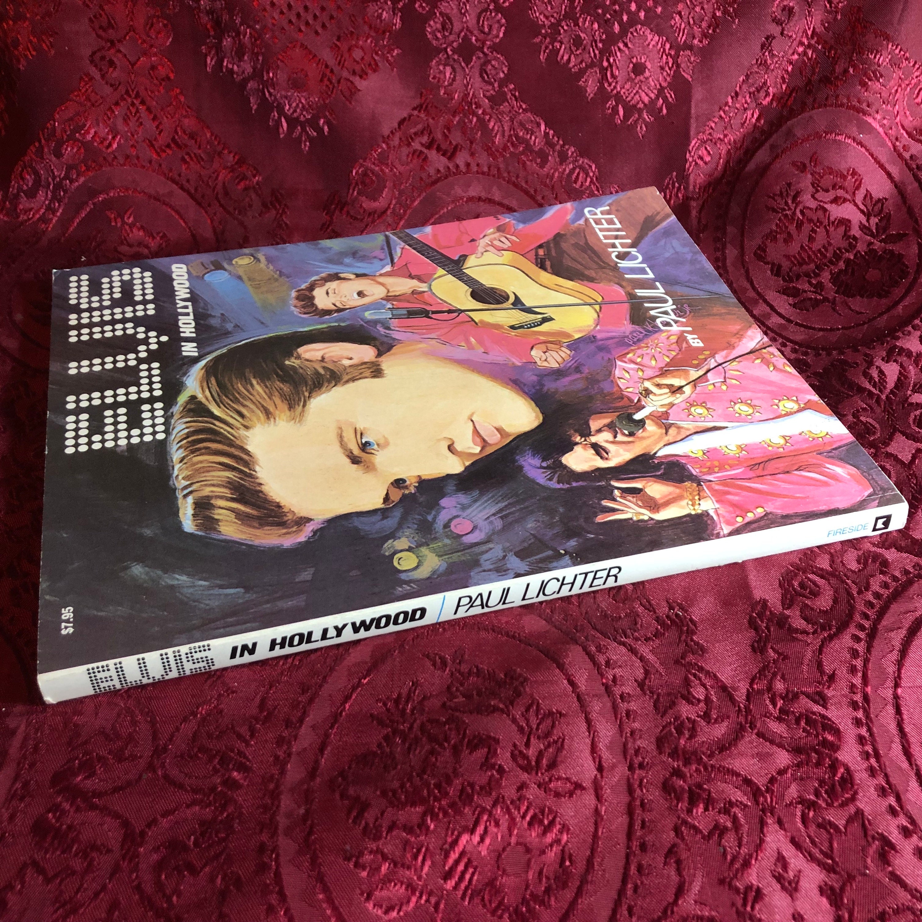 Elvis in Hollywood, A Book by Paul Lichter, the King of Rock 