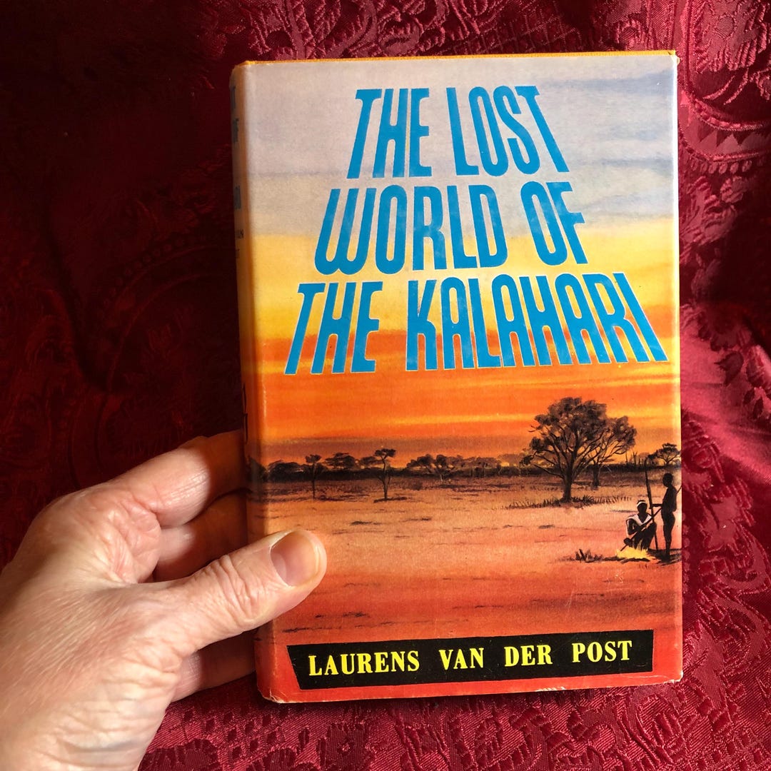 The Lost World of the Kalahari, A Book by Laurens Van Der Post, African ...