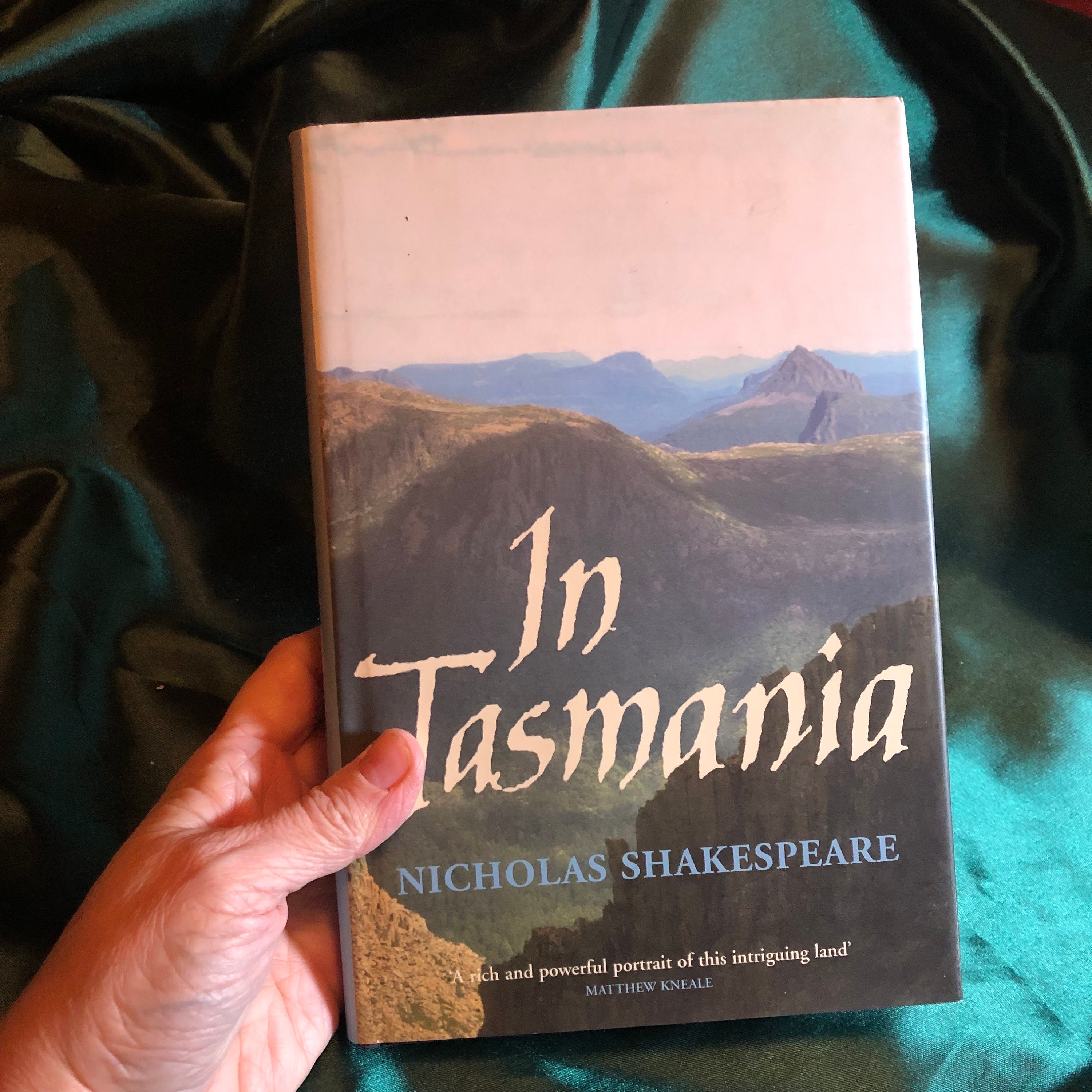 In Tasmania, A Book Nicholas Shakespeare, Australia's Island State