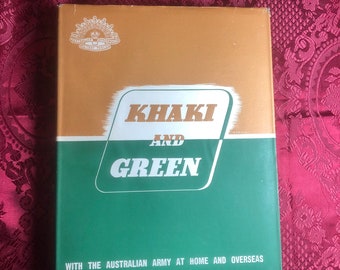 Khaki And Green, One of a Series of Books Published by the Australian War Memorial - Canberra, 1943, Australian Military History.