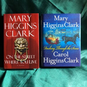 Mary Higgins Clark, 2 Hard Cover Books, On The Street Where You Live and Dashing Through The Snow, Modern American Novels, Suspense, Mystery