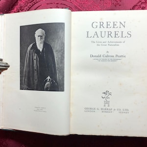 Green Laurels, The Lives And Achievements Of The Great Naturalists, Book By Donald Culross Peattie, Nature Studies, Ecology,  1st ed 1937
