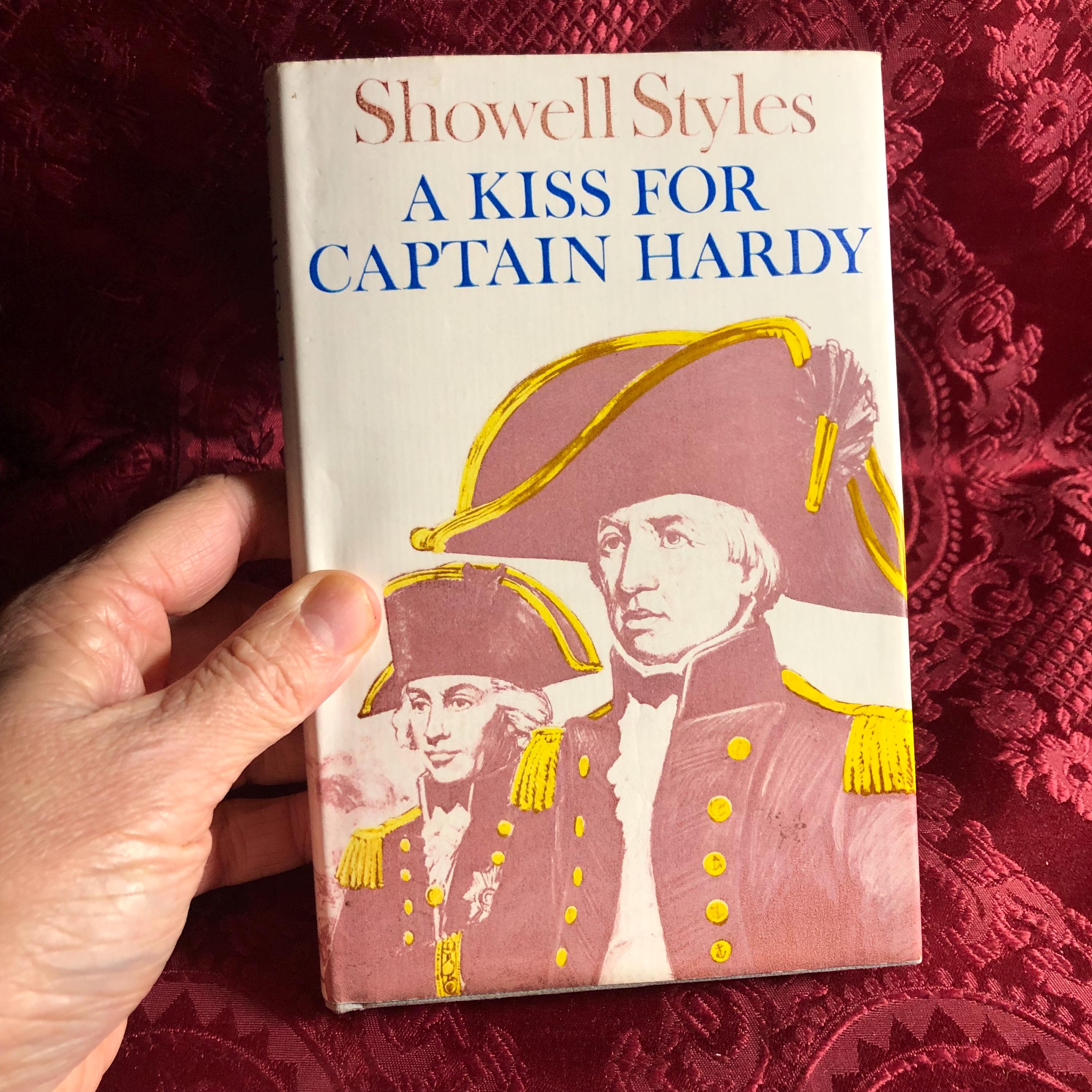 A Kiss for Captain Hardy, A Book by Showell Styles, Royal Navy