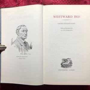Westward Ho! A Book By Charles Kingsley, Classic Victorian English Novel, A Tale of Adventure in the Elizabethan Era, Heron Books Edition.