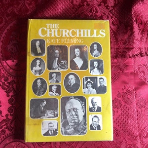 The Churchills, A Book By Kate Fleming, History of the Churchill Family, Sir Winston Churchill and His Forebears.