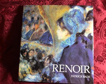 Renoir, A Book By Patrick Bade, Famous French Artist, The Master Painters Series, Impressionism, Biography, Fine Art, Coffee Table Book.