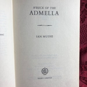 The Wreck Of The Admella, Book By Ian Mudie, Shipwreck Off The Coast Of South Australia In 1859, Heroic Rescue, Survivors, Maritime History.