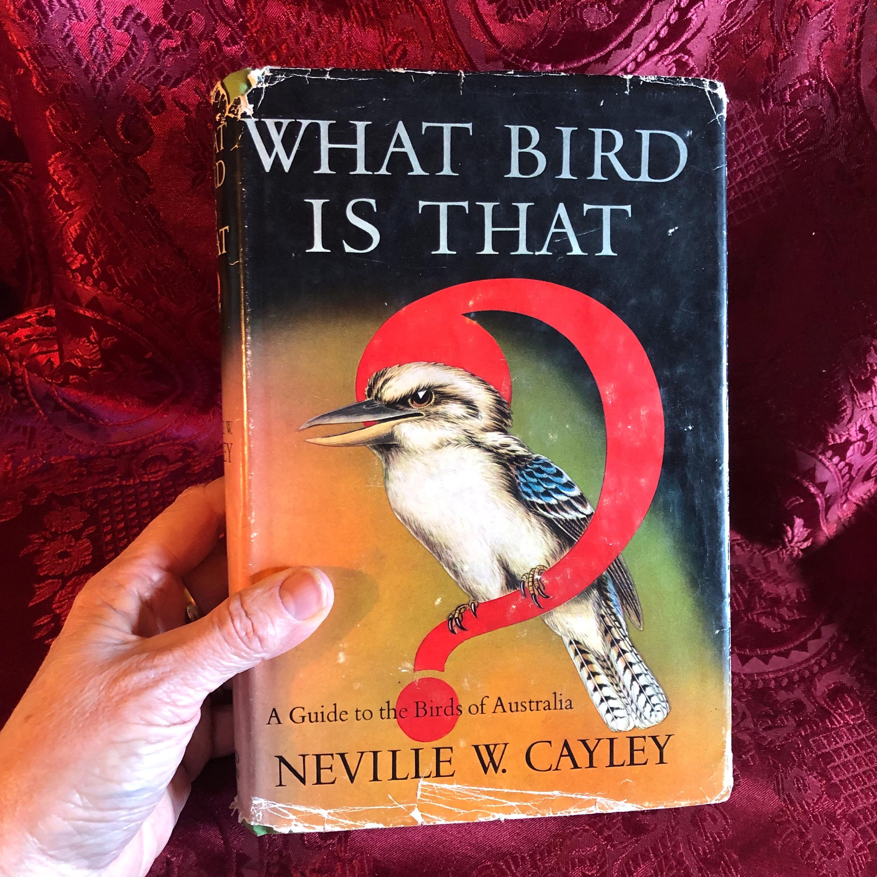 それは何の鳥？オーストラリアの鳥ガイド、ネヴィル・W・ケイリー著