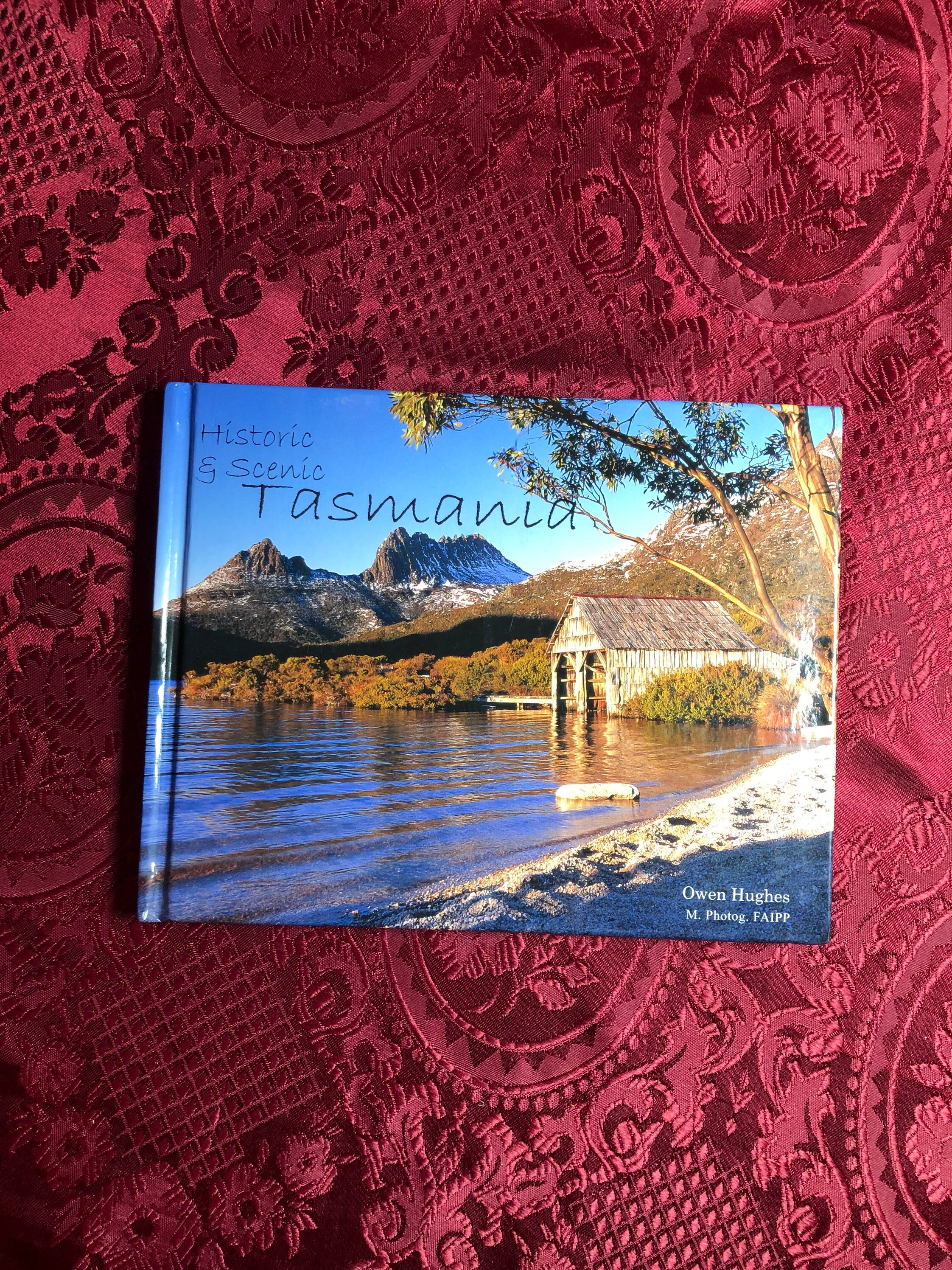 Historic and Scenic Tasmania, A Book of Photographs of the Island