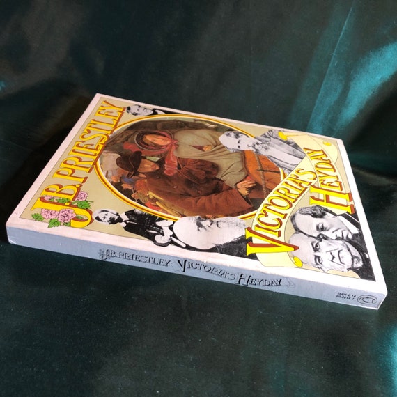 Victoria's Heyday, A Book by J B Priestley, the Victorian Era