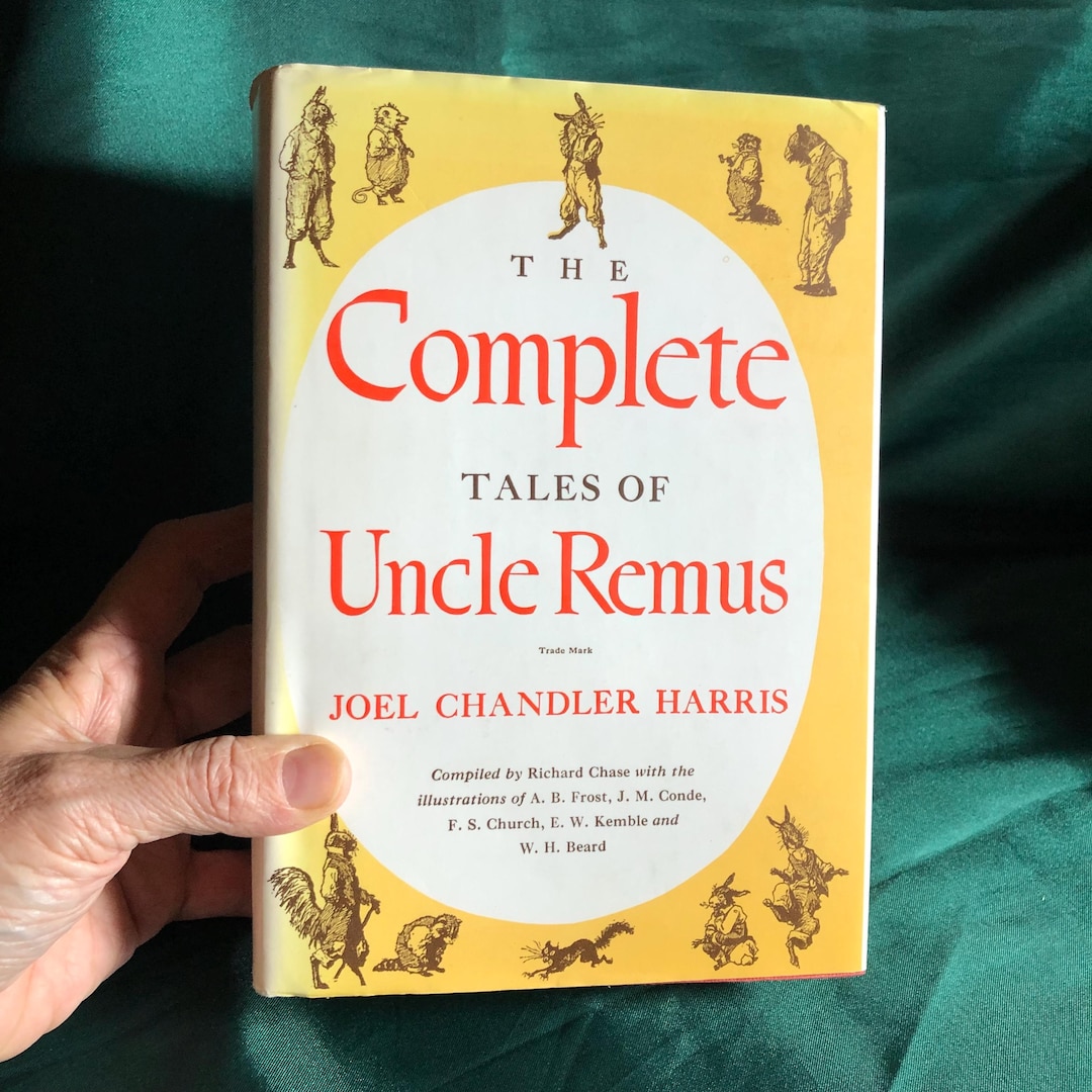 Uncle R S The Complete Tales of Uncle Remus, A Book by Joel Chandler Harris ...