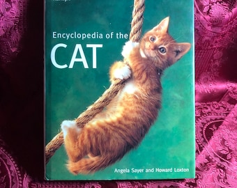 Encyclopedia of the Cat, A Book by Angela Sayer & Howard Loxton