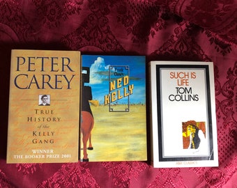 Three Books - Ned Kelly By Frank Clune, True History Of The Kelly Gang By Peter Carey, And Such Is Life By Tom Collins, Australiana.