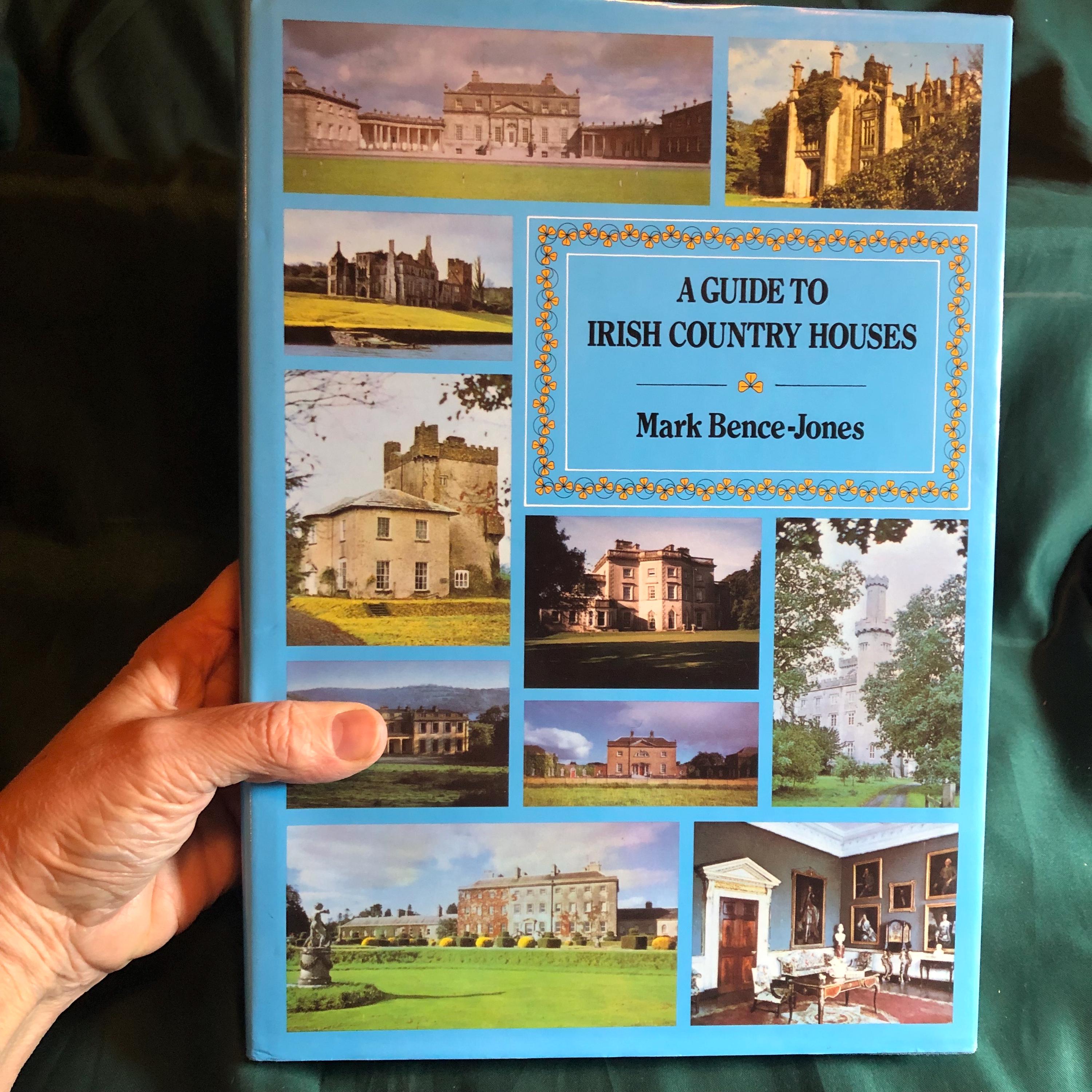 A Guide to Irish Country Houses, A Book by Mark Bence-jones