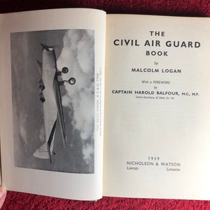 The Civil Air Guard Book, by Malcolm Logan, 1939 London, Air Defence of Britain, World War II History.