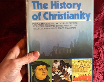 The History of Christianity, A Lion Handbook, Illustrated Bible Study Aid, Jesus Christ, Geography, Theology, Fully Illustrated.