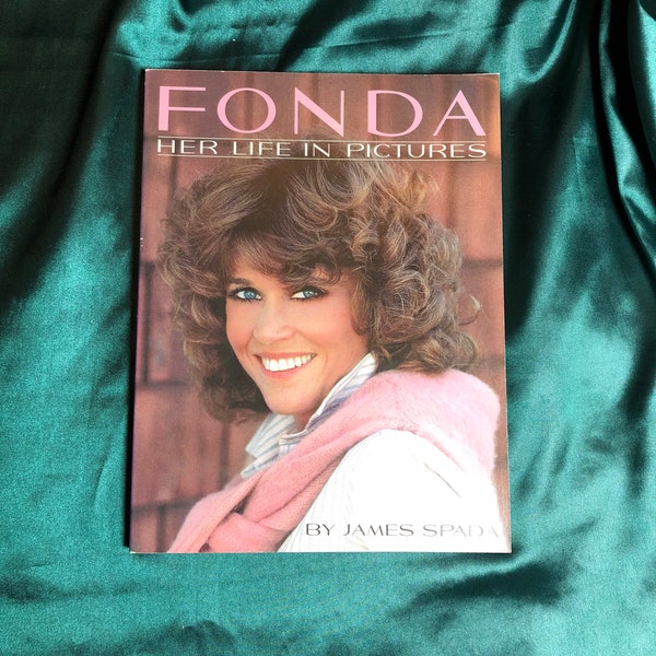 Fonda Her Life In Pictures, A Book By James Spada, Jane Fonda, Actress, Movie Stars, Candid Photos.
