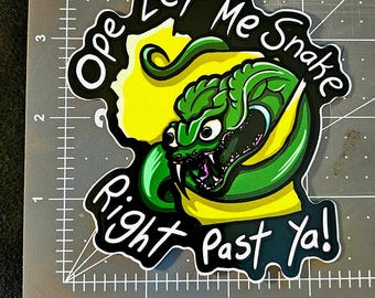 Ope Let Me Snake Right Past Ya Vinyl Sticker - Wisconsin Green Bay Packers