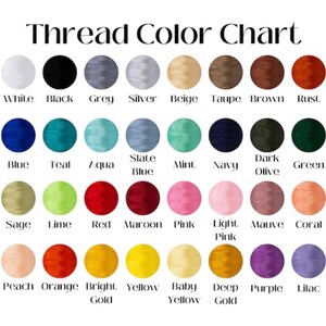 May include: Thread color chart with 36 different colors, including white, black, grey, silver, beige, taupe, brown, rust, blue, teal, aqua, slate blue, mint, navy, dark olive, green, sage, lime, red, maroon, pink, light pink, mauve, coral, peach, orange, bright gold, yellow, baby yellow, deep gold, purple, and lilac.
