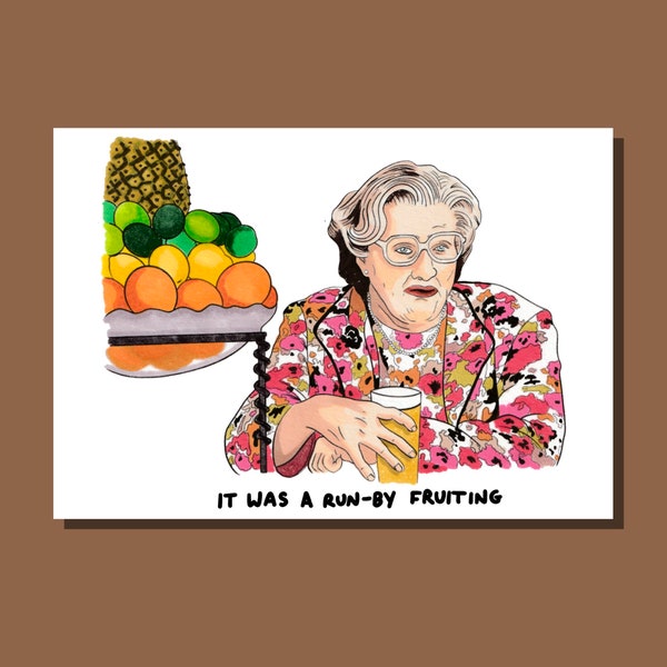 Mrs Doubtfire - Run by fruiting