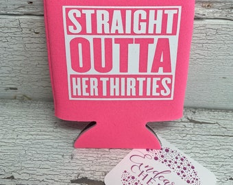 40th Birthday Can Cooler: Straight Outta Thirties Party Favor