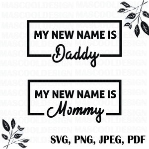 私の新しい名前はパパです、ママ svg、パパにレベルアップ svg、誕生日の家族 svg、新しいママ svg、新しいパパ svg、新生児 svg、ママとパパ svg、カット ファイル