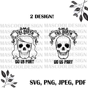 till death do us part svg,Husband and Wife,His and Her Funny desin,png pdf svg jpg,digital sublimation dowload
