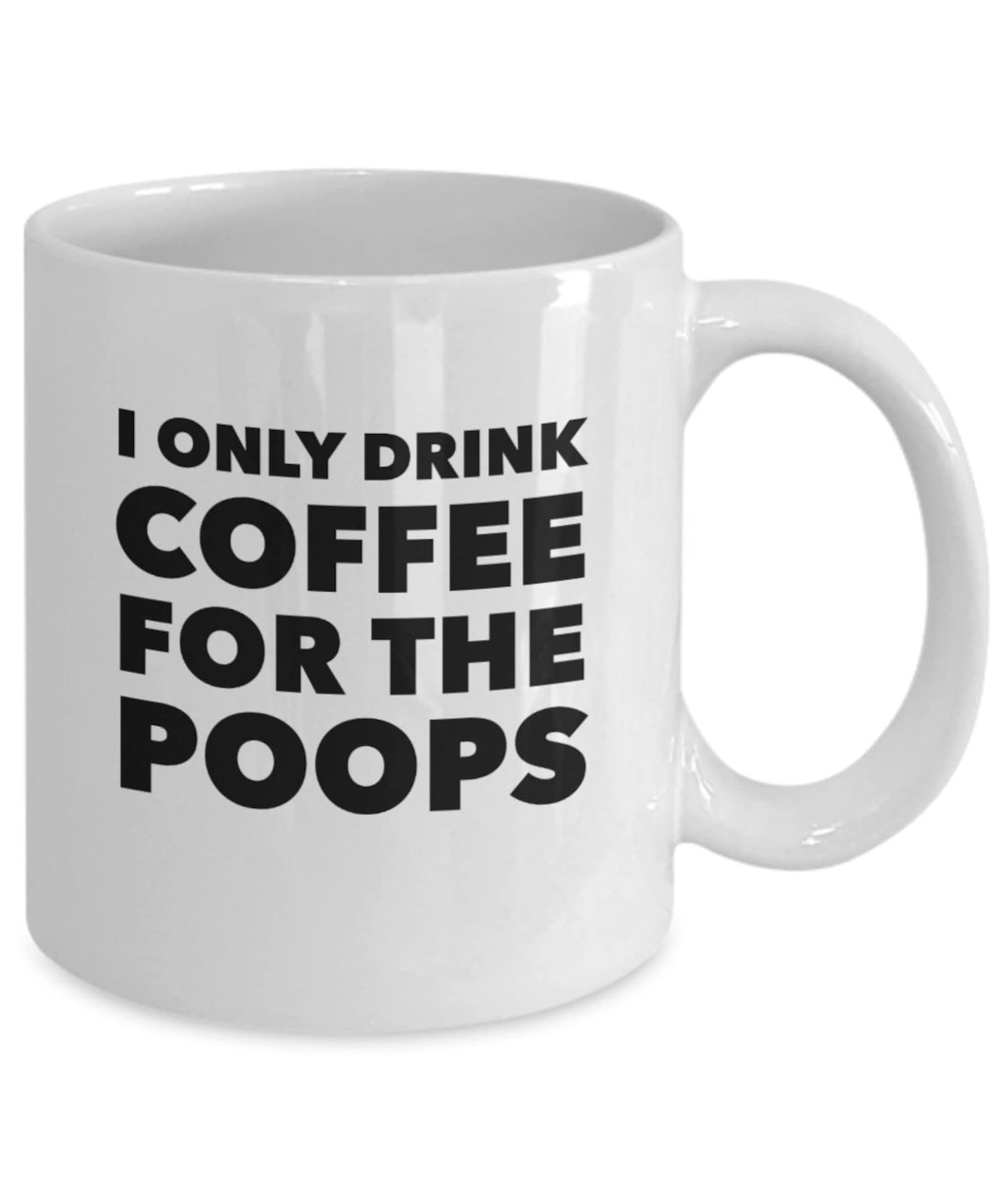 Funny Poop Coffee Mug Coffee Makes Me Poop Novelty Cup for Etsy