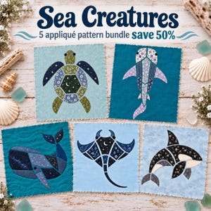 May include: A digital graphic featuring the text Sea Creatures 5 appliqué pattern bundle save 50% above five square fabric blocks. Each block displays a different sea animal: a sea turtle, a shark, a whale, a stingray, and an orca.