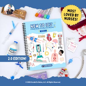 New to ICU® 2.0: A Visual Guide to Critical Care Nursing | 2nd Edition | Spiral Bound