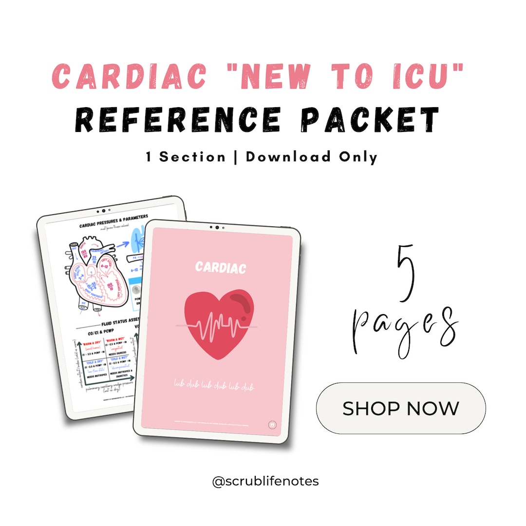 Cardiac ICU Visual Reference Packet New Grad Nurses, BSN, Nursing ...