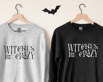 Witches Be Crazy Halloween-sweater, Spooky Season-kleding