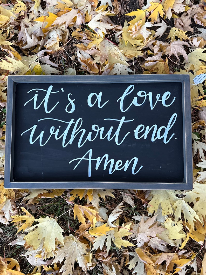 It’s a Love Without End, Amen - Wooden Sign - Etsy